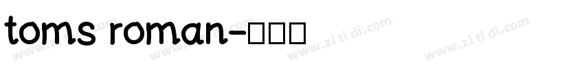 toms roman字体转换